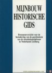 Hijma, B. - Mijnbouw-historische gids. Bronnenoverzicht voor de bestudering van de geschiedenis van de steenkolenmijnbouw in Nederlands Limburg.