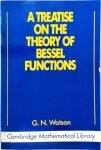G. N. Watson - A Treatise on the Theory of Bessel Functions