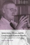 Neil R. Davison - James Joyce, Ulysses, and the Construction of Jewish Identity