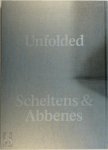 Maurice Scheltens, Liesbeth Abbenes, Frank van der Stok - Scheltens & Abbenes: Unfolded