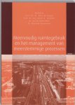 H. de Bruijn - Meervoudig ruimtegebruik en het management van meerstemmige processen