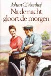 Johan G. Veenhof - Na de nacht gloort de morgen