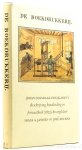 ZWEIJGARDT, JOHAN COENRAAD, JANSSEN, F.A., BOUMAN, J., (RED.) - De boekdrukkerij. Johan Coenraad Zweijgardt's Beknopte beschrijving over den oorsprong, uitvinding en verdere volmaking der boekdrukkunst. Benevens eene handleiding over de inrigting, werkingen en vereischten eener boekdrukkerij. Met eene naau...