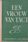 Praag, Siegfried E. van - Een vrouw van tact Praag, Siegfried E. van - Een vrouw van tact