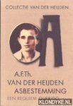 Heijden, A.F.Th. - Asbestemming
