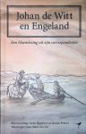 Huysman, Ineke & Roosje Peeters - Johan de Witt en Engeland: Een bloemlezing uit zijn correspondentie