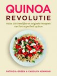 Green, Patricia, Carolyn Hemming - Quinoa revolutie. Ruim 150 heerlijke en originele recepten met het superfood quinoa