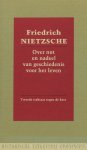 NIETZSCHE, F. - Over nut en nadeel van geschiedenis voor het leven. Tweede traktaat tegen de keer. Vom Nutzen und Nachteil der Historie für das Leben. Zweite unzeitgemässe Betrachtung 1874. Met een nawoord van F.R. Ankersmit. Nederlandse vertaling: vertalersc...