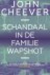 Cheever, John - Het schandaal van de familie Wapshot Cheever, John - Het schandaal van de familie Wapshot
