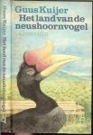 Kuijer, Guus .. Band : The Tjong Khing en Barbara van Dongen Torman - Het land van de neushoornvogel