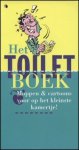 onbekend - Het toiletboek. Moppen & cartoons voor op het kleinste kamertje!