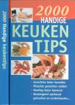 Matkowitz H.P en J.L. Raskin Schmit .. Nederlandse vertaling J. Hendriks - 2000 Handige keuken tips .. Gerechten beter bereiden en mislukte gerechten redden .. Voeding beter bewaren .. Keukengerei optimaal gebruiken en onderhouden Matkowitz H.P en J.L. Raskin Schmit .. Nederlandse vertaling J. Hendriks - 2000 Handige keuken tips .. Gerechten beter bereiden en mislukte gerechten redden .. Voeding beter bewaren .. Keukengerei optimaal gebruiken en onderhouden