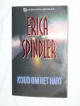 Spindler, Erica - Koud om het Hart