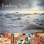 Jonaitis, Aldona - Looking North. Art from the University of Alaska Museum