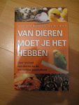 Boon, T. den - Van dieren moet je het hebben / over invloed van dieren op de menselijke gezondheid