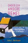 Joke J. Hermsen - (1) Onder Een Andere Hemel
