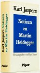 HEIDEGGER, M., JASPERS, K. - Notizen zu Martin Heidegger. Herausgegeben von H. Saner.