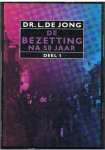 Jong, Dr. L. de - De bezetting na 50 jaar - deel 1