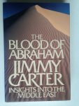 Carter, Jimmy - The Blood of Abraham, Insights into the Middle East
