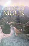 Lovell, Julia - Achter de Chinese muur: geschiedenis van China's isolement 1000 v.C. - 2000