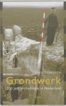 Theo Toebosch - Grondwerk 200 jaar archeologie in Nederland