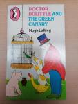 Lofting, Hugh (written and illustrated) - 2 boeken ; Doctor Dolittle and the Green Canary ; Doctor Dolittle's Return