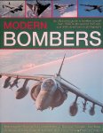 Crosby, Francis - Modern Bombers: An illustrated guide to bomber aircraft from 1945 to the second Gulf war, with 300 identification photographs