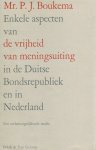 Boukema, Mr. P.J. - Enkele aspecten van de vrijheid van meningsuiting in de Duitse Bondsrepubliek en in Nederland - een rechtsvergelijkende studie. Beschrijving: