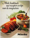 Redaktie Miele - Miele kookboek met recepten en tips voor de magnetron