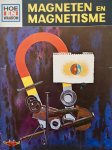 Keen, Martin L. - Het hoe en waaromboek van de magneten en magnetisme.