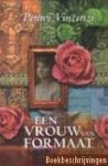 Penny Vincenzi - Vrouw Van Formaat