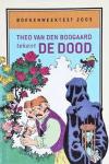 Boogaard, T. van den - Boekenweektest 2003, theo vd boogaard tekent de dood