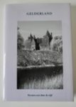 Meijers, J.& Kleinrensink, G.J.& J. van Doorn; Drs. P; A.F.Th. van der Heijden... - Gelderland - literaire reis door de tijd