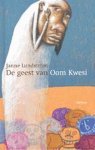 J. Lundstrom - De Geest Van Oom Kwesi