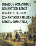 Gérard, Jo - Belgique romantique / Romantisch België / Romantic Belgium / Romantisches Belgien / Bélgica Romántica