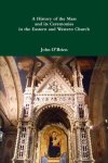 John O'Brien - A History of the Mass and its Ceremonies in the Eastern and Western Church