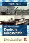 Malmann-Showell, J.P. - Deutsche Kriegsschiffe, Schlachtschiffe, Torpedoboote, Kreuzer, Zerstorer 1933-1945 Typenkompass