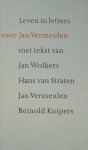 Vermeulen, Jan; Jan Wolkers et al - Leven in letters : over Jan Vermeulen