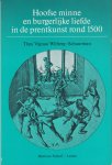 Vignau Wilberg-Schuurman, Thea - Hoofse minne en burgerlijke liefde in de prentkunst rond 1500