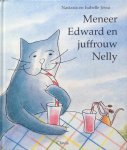 Nastasia (tekst) en Isabella Jossa (illustraties) - Meneer Edward en Juffrouw Nelly