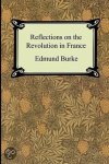 Edmund Burke, Edmund Burke - Reflections on the Revolution in France