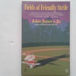 Janovy, John - Field of Friendly strife