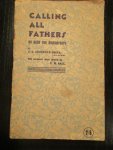 Granville-Smith, J.E. - Calling all fathers. No book for Nincompoops