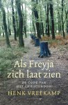 Henk Vreekamp - Als Freyja zich laat zien