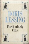 Lessing, Doris - Particularly Cats