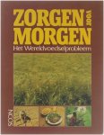 Rudy De Meyer e.a. - Voeding: zorgen voor morgen ? Het wereldvoedselprobleem