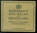 J.A. Sleeswijk (Bussum) - Sleeswijk's Zak-atlas van Nederland : voor wandelaars, wielrijders en automobilisten