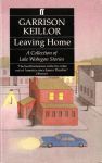 Keillor, Garrison - Leaving Home, a Collection of Lake Wobegon Stories