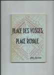 Paillocher, Lionel - Place des Vosges. Place Royale.