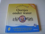 Rijt,Hetty van de en Plooij,Frans ,X- - Oortjes onder water / je buikbaby s eerste ervaring met spraak en Do Re Mi